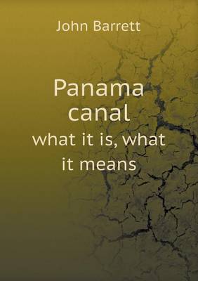 Book cover for Panama canal what it is, what it means