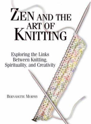 Book cover for Zen and the Art of Knitting