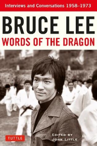 Cover of Bruce Lee Words of the Dragon