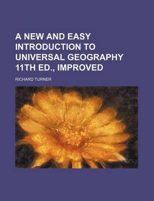 Book cover for A New and Easy Introduction to Universal Geography 11th Ed., Improved