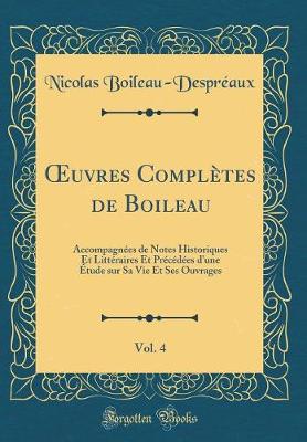 Book cover for Oeuvres Completes de Boileau, Vol. 4