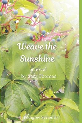 Book cover for Weave the Sunshine