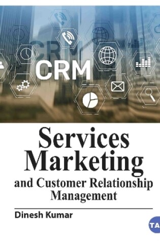 Cover of Services Marketing and Customer Relationship Management