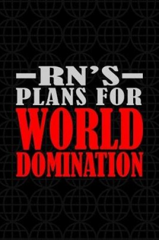 Cover of RN's Plans For World Domination