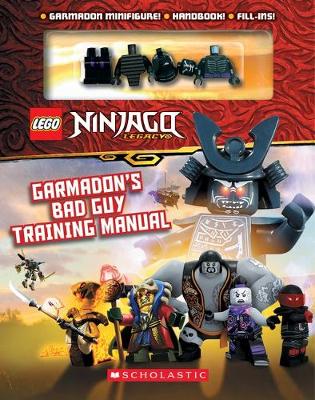 Cover of LEGO Ninjago: Garmadon's Bad Guy Training Manual (with Garmadon minifigure)