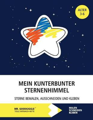 Book cover for Mein kunterbunter Sternenhimmel - Sterne bemalen, ausschneiden und kleben