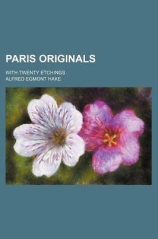 Cover of Paris Originals; With Twenty Etchings