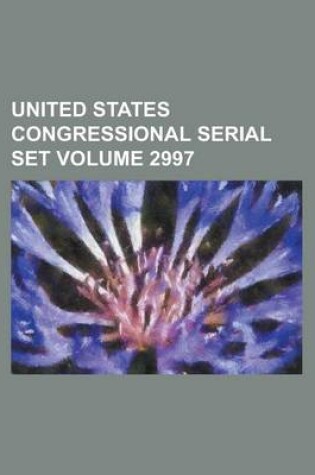 Cover of United States Congressional Serial Set Volume 2997