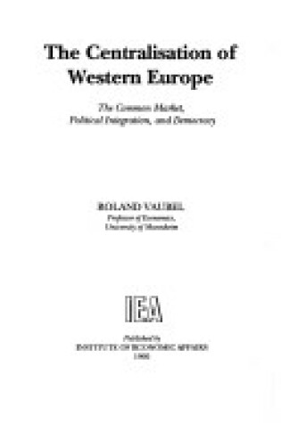 Cover of The Centralisation of Western Europe