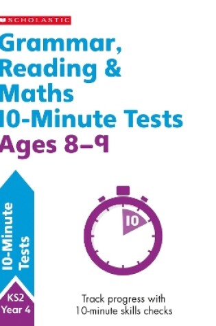 Cover of Grammar, Reading & Maths 10-Minute Tests Ages 8-9
