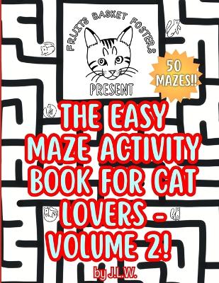 Book cover for The Easy Maze Activity Book for Cat Lovers - Volume 2!