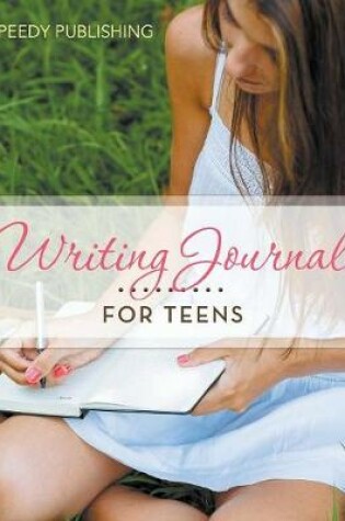 Cover of Writing Journal For Teens