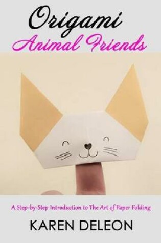 Cover of Origami Animal Friends