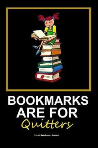 Cover of Bookmarks are for quitters
