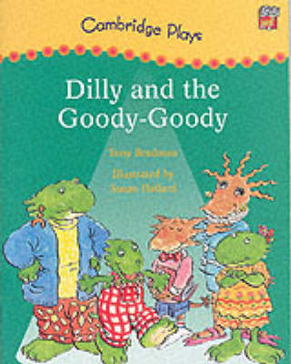 Cover of Cambridge Plays: Dilly and the Goody-Goody