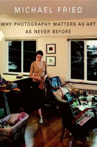 Cover of Why Photography Matters as Art as Never Before
