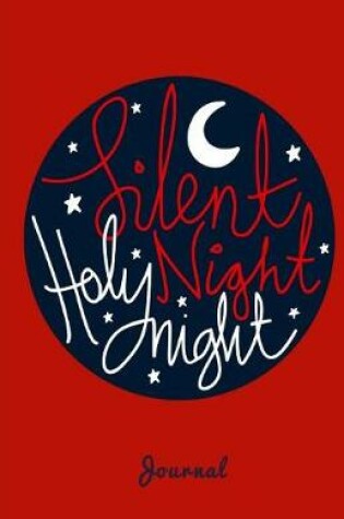 Cover of Silent Night Holy Night Journal