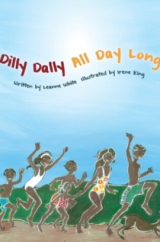 Cover of Dilly Dally All Day Long
