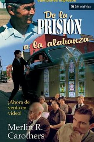 Cover of de la Prisión a la Alabanza