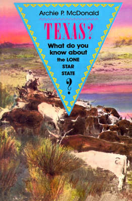 Book cover for Texas? What Do You Know About The Lone Star State?