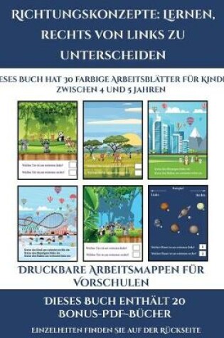 Cover of Druckbare Arbeitsmappen für Vorschulen (Richtungskonzepte lernen, rechts von links zu unterscheiden)