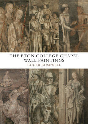 Book cover for The Eton College Chapel Wall Paintings