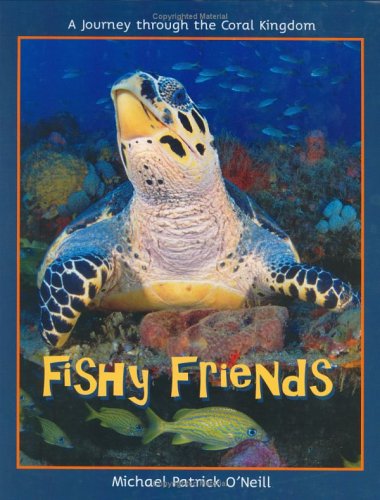 Book cover for Fishy Friends, a Journey Through the Coral Kingdom