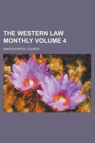 Cover of The Western Law Monthly Volume 4