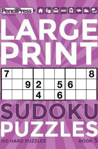 Cover of Large Print Sudoku Puzzles Book 5