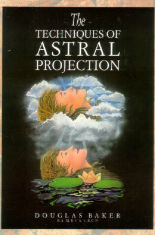 Cover of Techniques of Astral Projection
