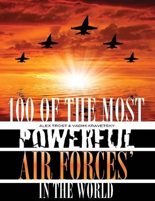 Book cover for 100 of the Most Powerful Air Forces' in the World