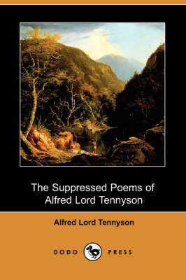 Book cover for The Suppressed Poems of Alfred, Lord Tennyson