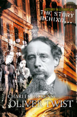 Cover of The Story Behind Charles Dickens' Oliver Twist