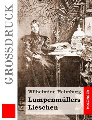 Book cover for Lumpenmullers Lieschen (Grossdruck)