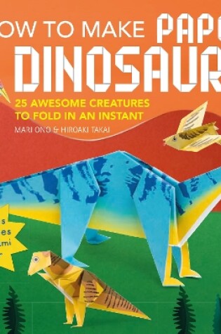 Cover of How to Make Paper Dinosaurs