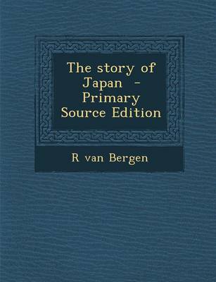 Book cover for The Story of Japan - Primary Source Edition