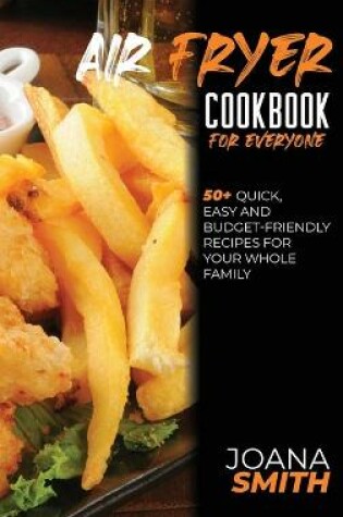 Cover of Air Fryer Cookbook For Everyone