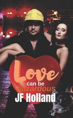 Book cover for Love can be Hazardous