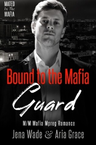 Cover of Bound to the Mafia Guard