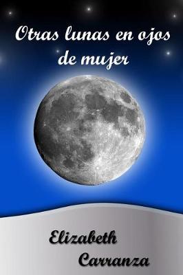 Book cover for Otras Lunas En Ojos de Mujer