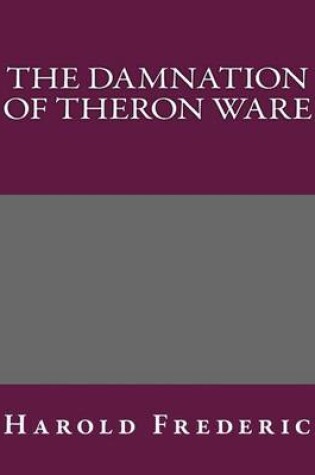 Cover of The Damnation of Theron Ware