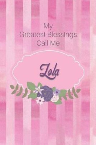 Cover of My Greatest Blessings Call Me Lola