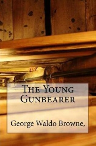 Cover of The Young Gunbearer