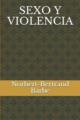 Book cover for Sexo Y Violencia