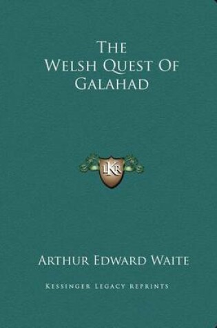Cover of The Welsh Quest of Galahad