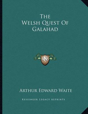 Book cover for The Welsh Quest of Galahad