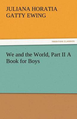 Book cover for We and the World, Part II a Book for Boys