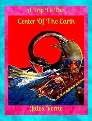 Book cover for A Trip to the Center of the Earth