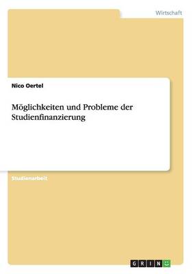 Book cover for Moeglichkeiten und Probleme der Studienfinanzierung