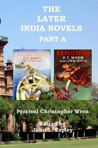 Cover of The Later India Novels Part A